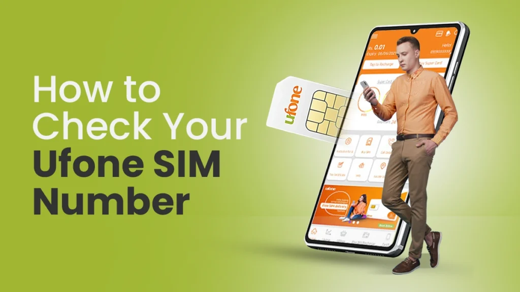 How to Check Your Ufone SIM Number